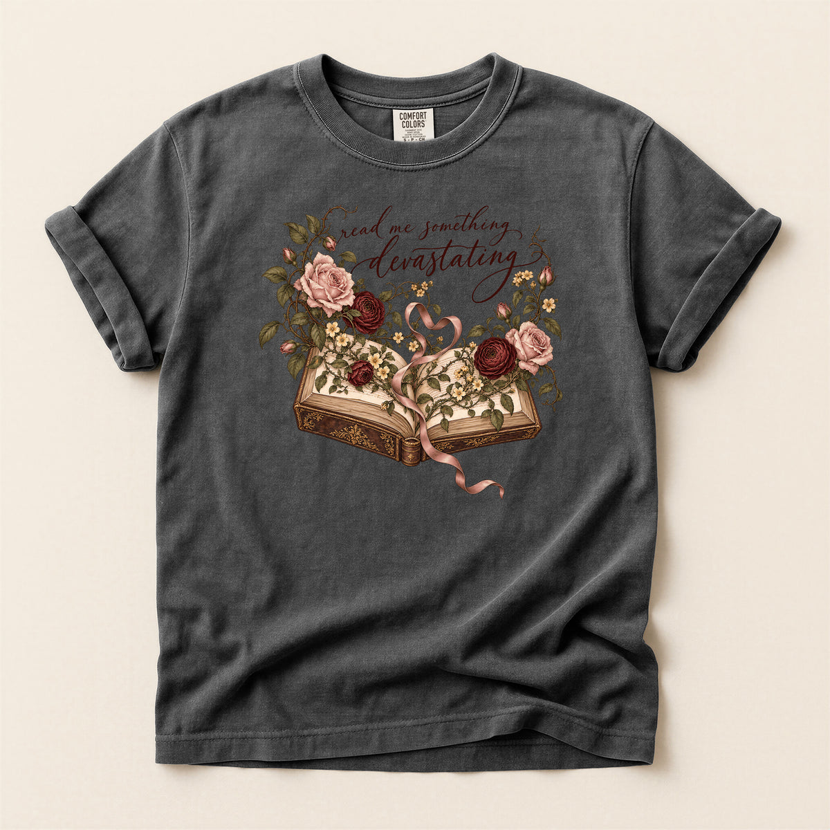 Floral Open Book T-Shirt — "Read Me Something Devastating" Vintage Poetry Tee