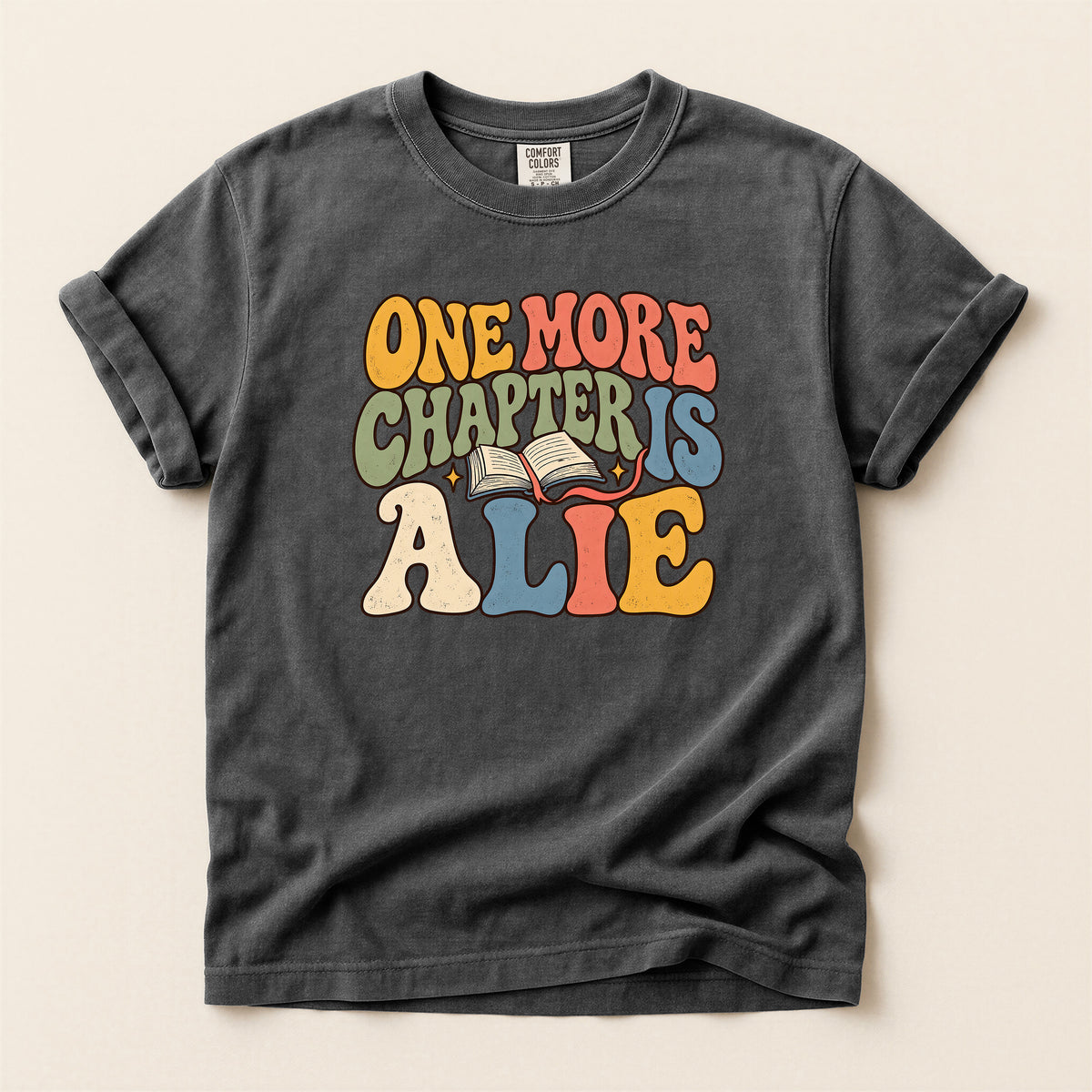 One More Chapter Is Alive T-Shirt — Retro Book Lover Tee