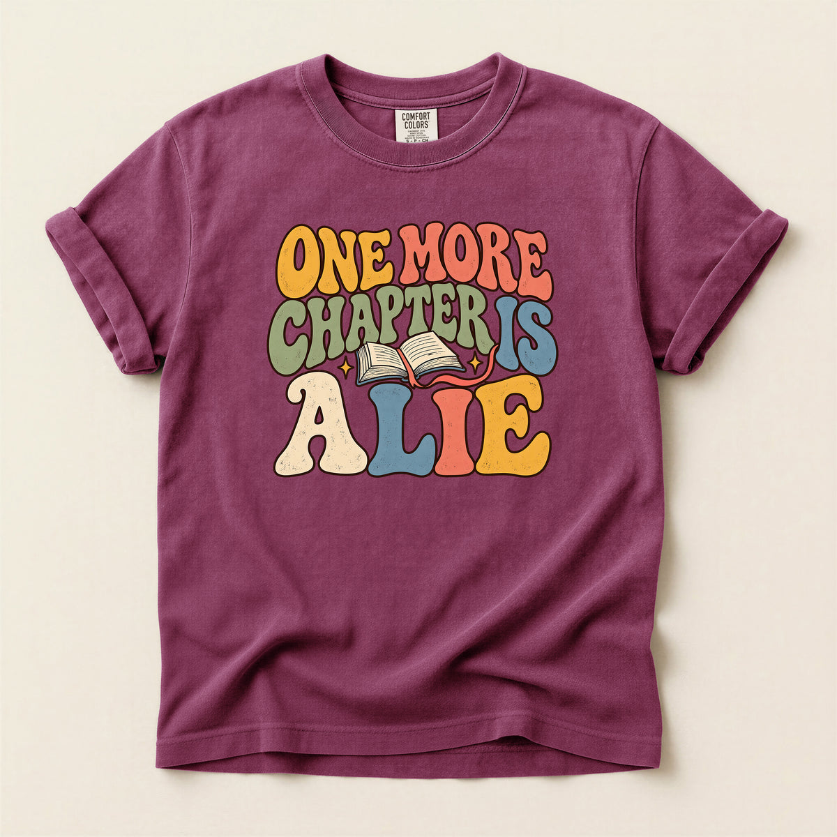 One More Chapter Is Alive T-Shirt — Retro Book Lover Tee