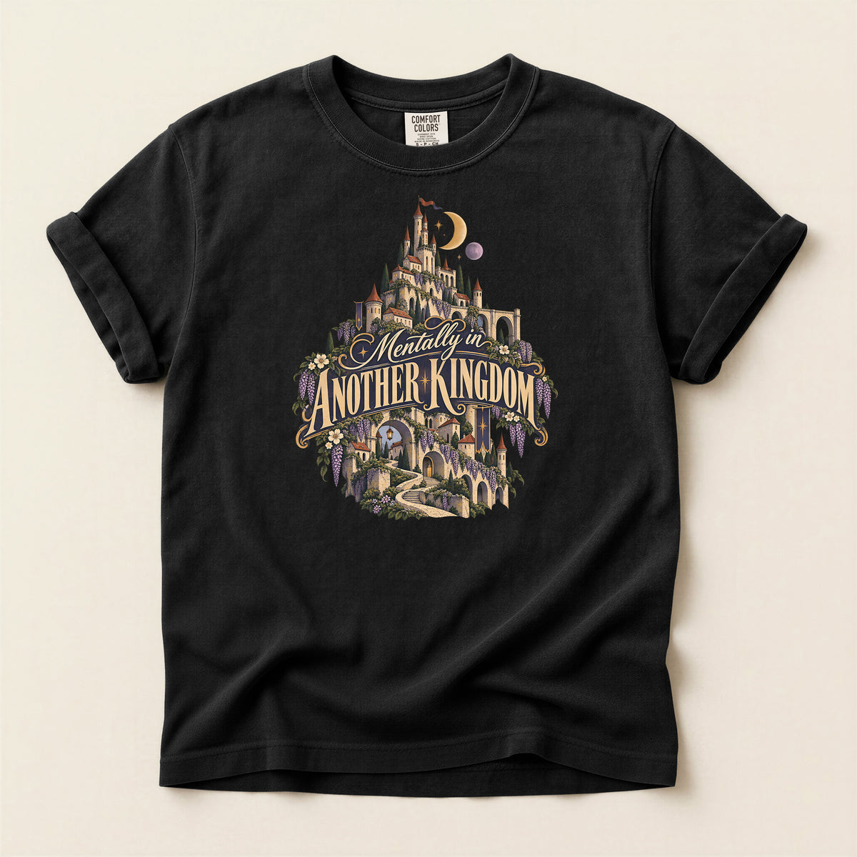 Mentally in Another Kingdom T-Shirt — Fantasy Castle Graphic Tee