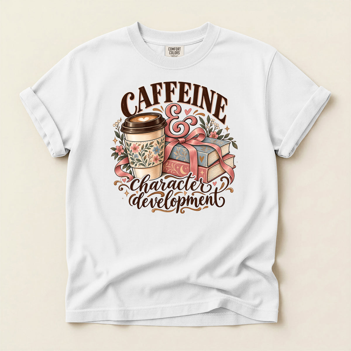 Caffeine & Character Development T-Shirt