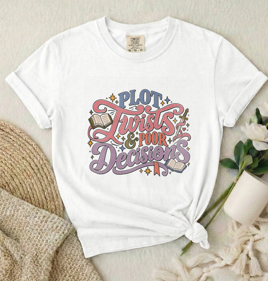 Plot Twists & Poor Decisions T-Shirt