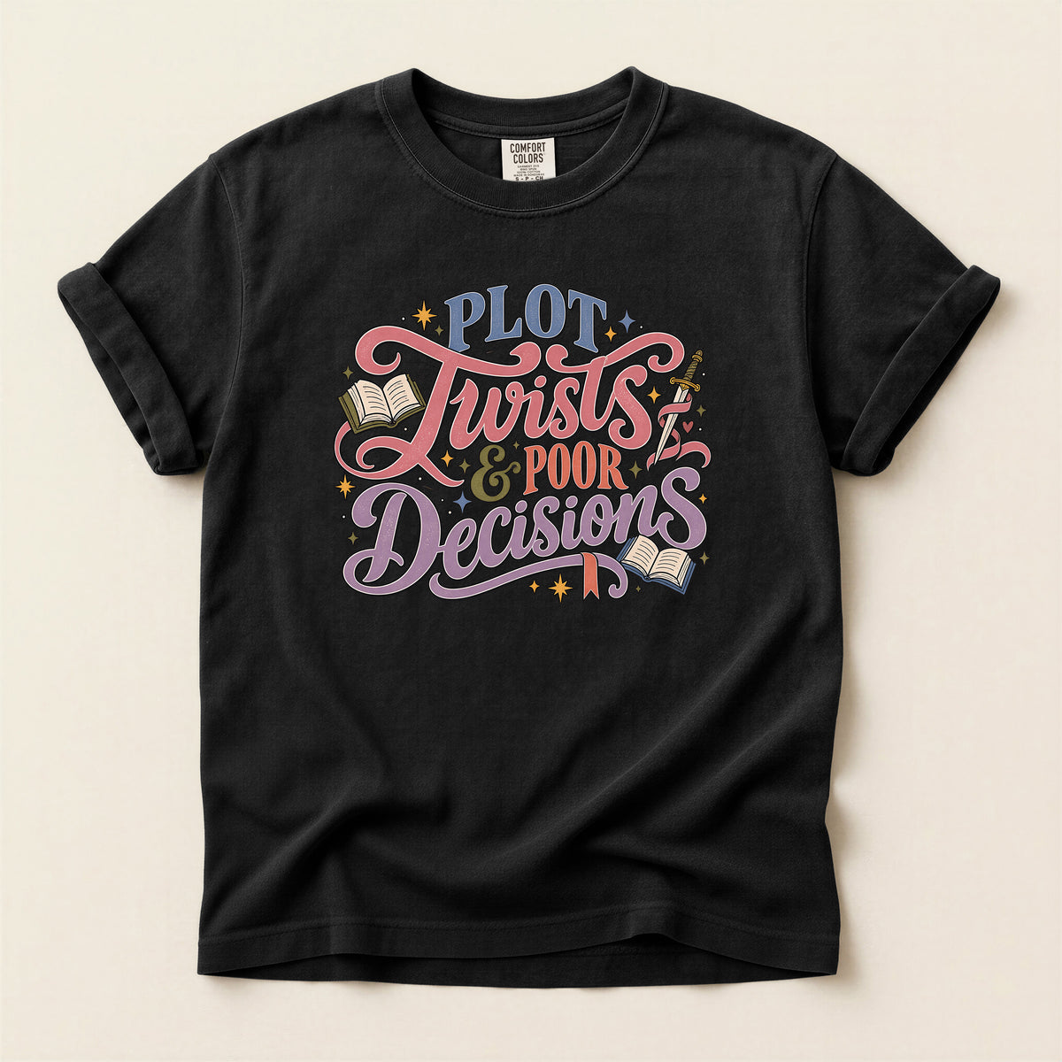 Plot Twists & Poor Decisions T-Shirt
