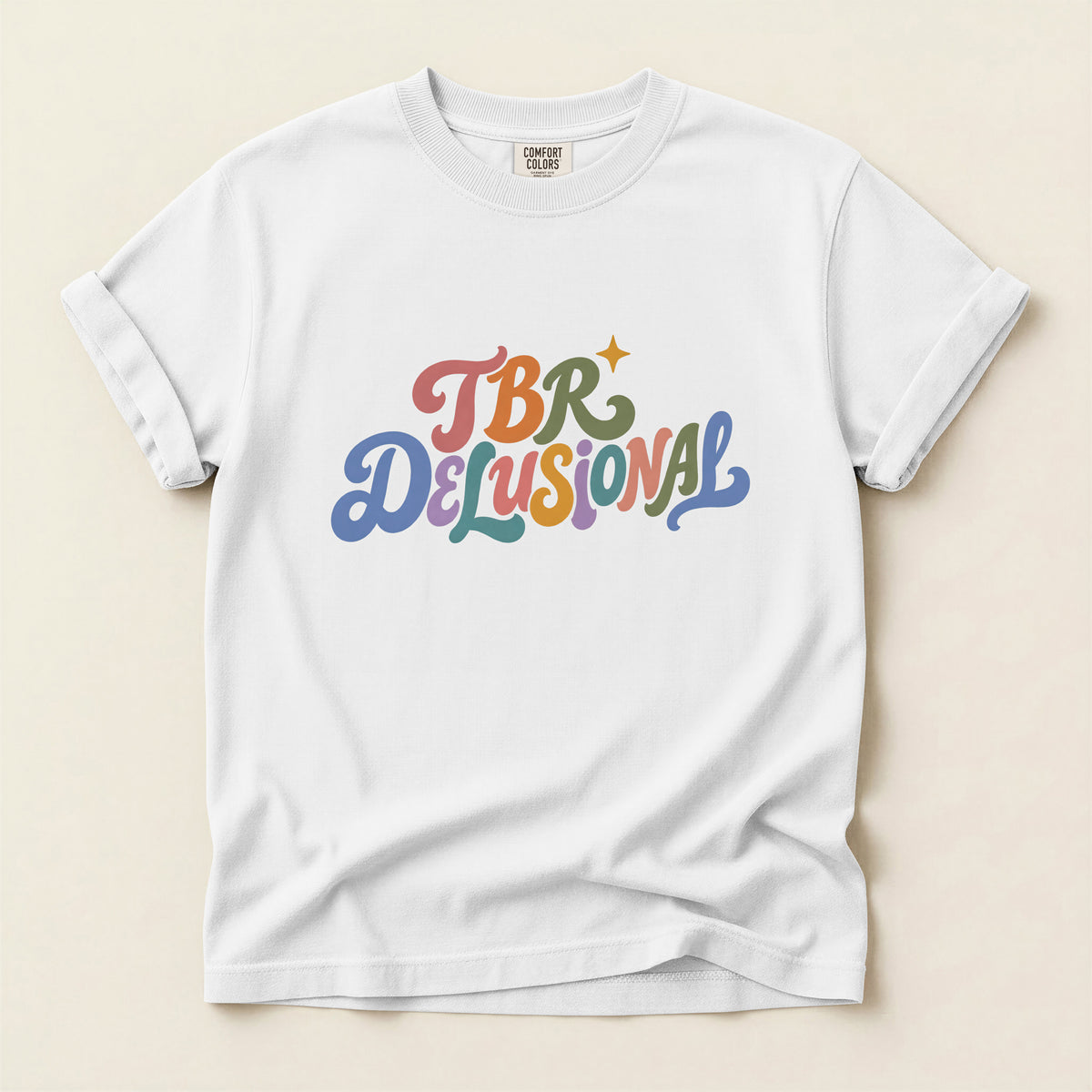 TBR Delusional Graphic T-Shirt