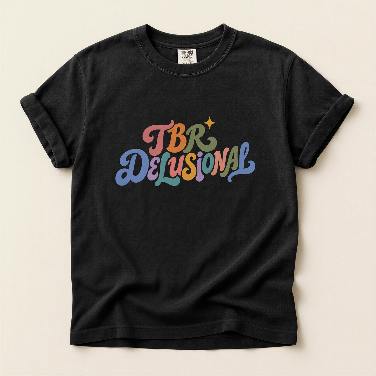 TBR Delusional Graphic T-Shirt