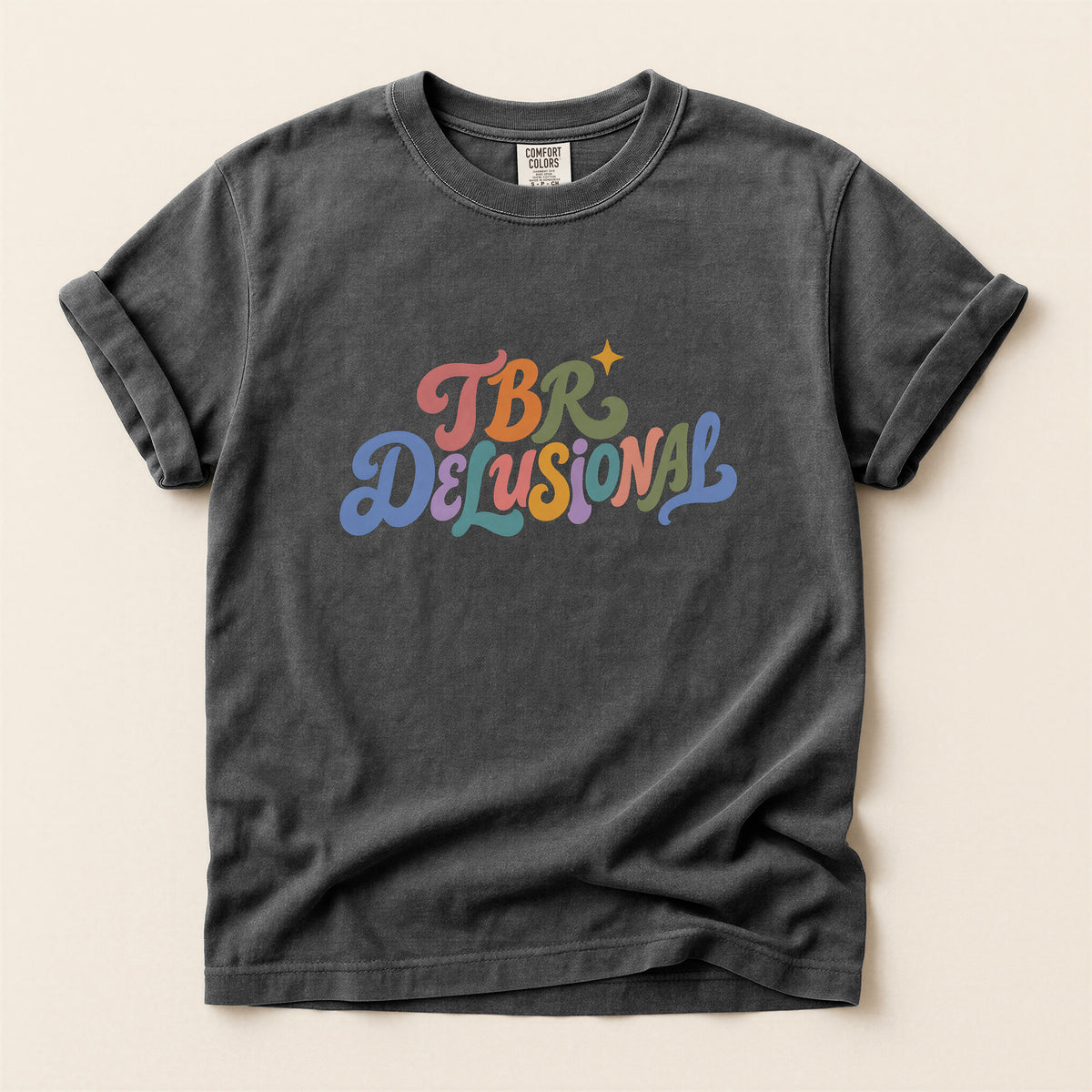 TBR Delusional Graphic T-Shirt