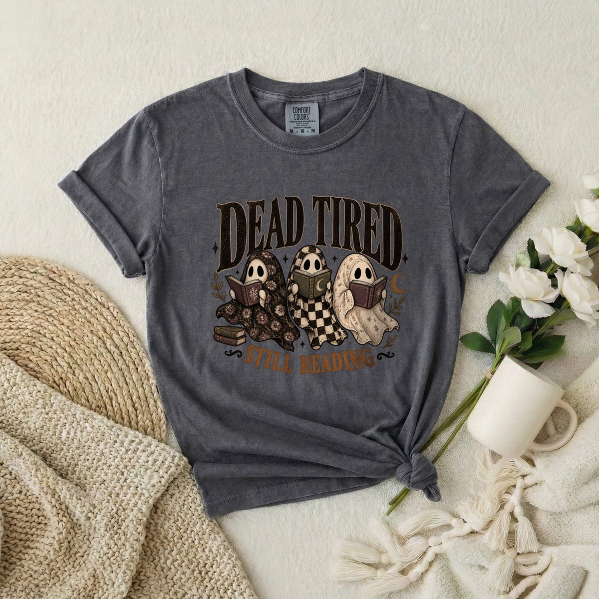 Dead Tired Still Reading Book Lover T-Shirt