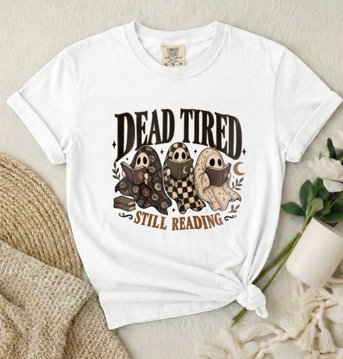 Dead Tired Still Reading Book Lover T-Shirt