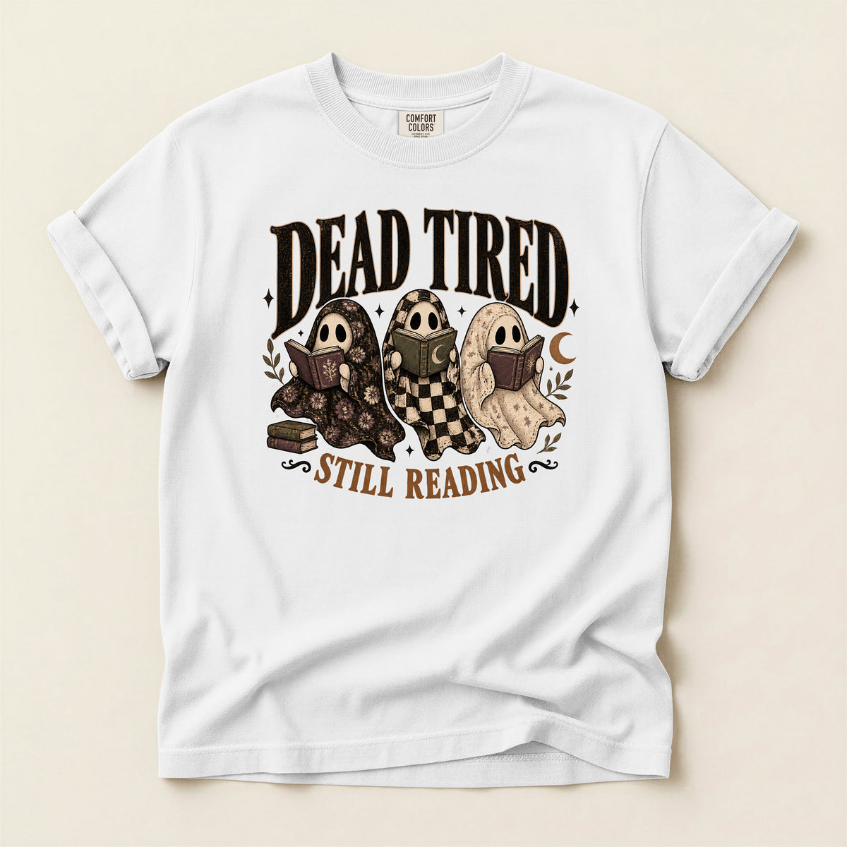 Dead Tired Still Reading Book Lover T-Shirt