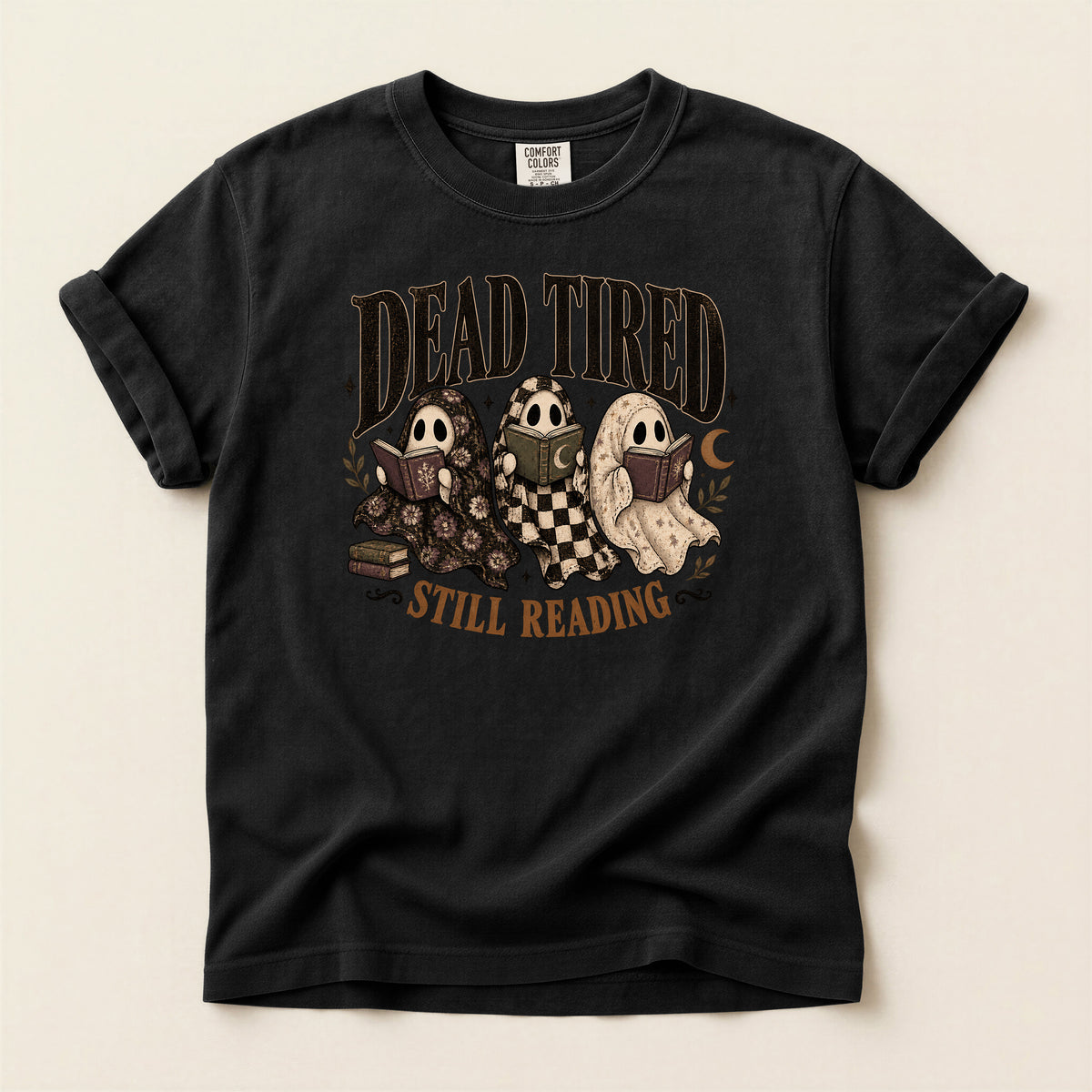 Dead Tired Still Reading Book Lover T-Shirt
