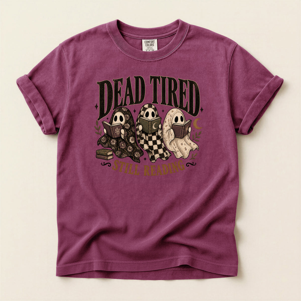 Dead Tired Still Reading Book Lover T-Shirt