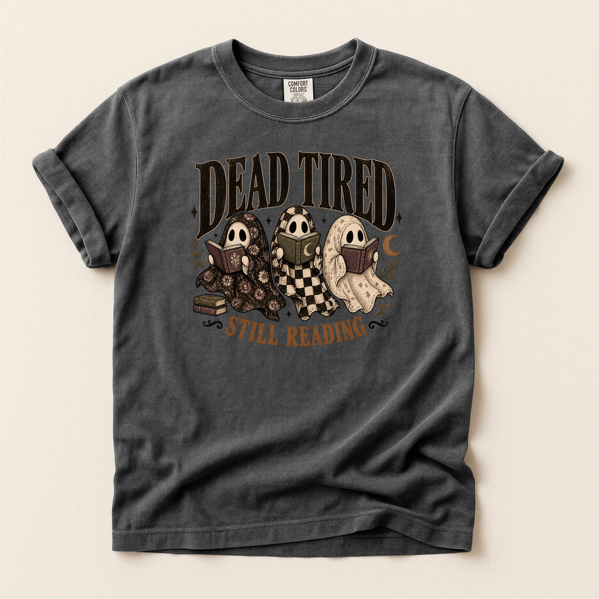 Dead Tired Still Reading Book Lover T-Shirt