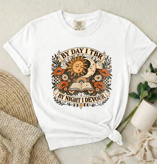 By Day I’ll Be There By Night I Devour Book Lover T-Shirt