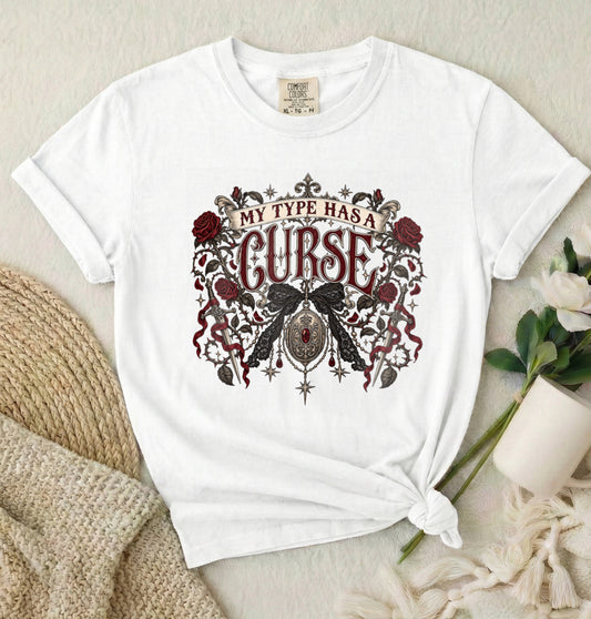 My Type Has a Curse Gothic T-Shirt