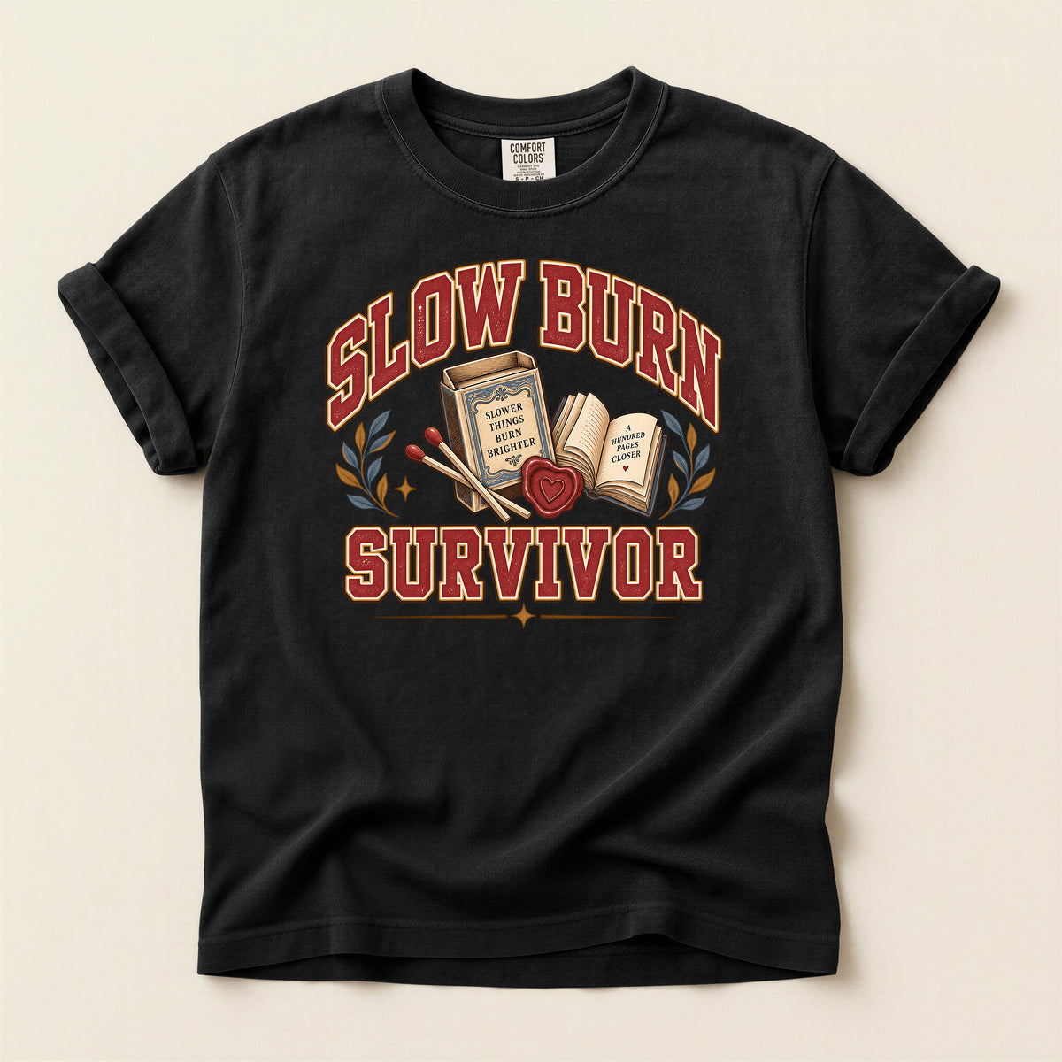 Slow Burn Survivor Book Lover T-Shirt