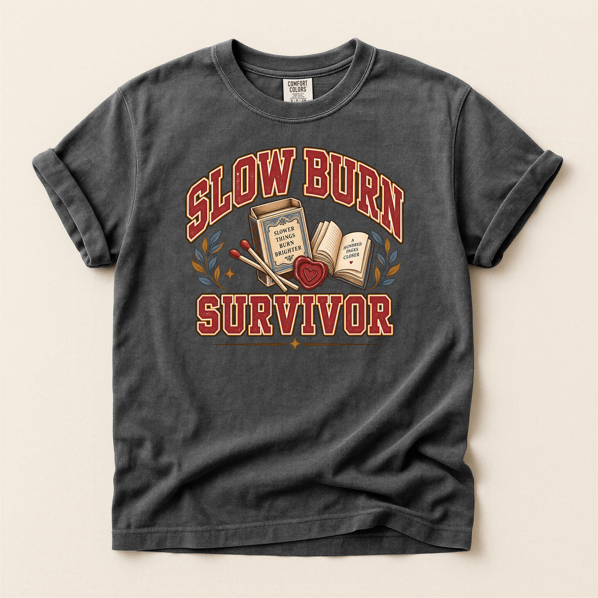 Slow Burn Survivor Book Lover T-Shirt