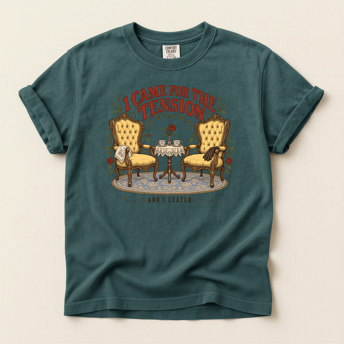 I Came for the Tension and I’m Staying T-Shirt