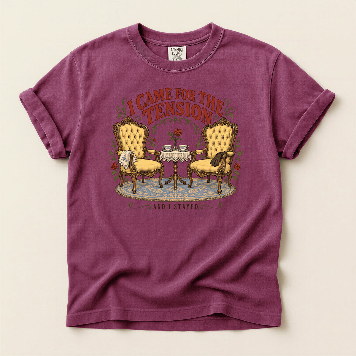 I Came for the Tension and I’m Staying T-Shirt