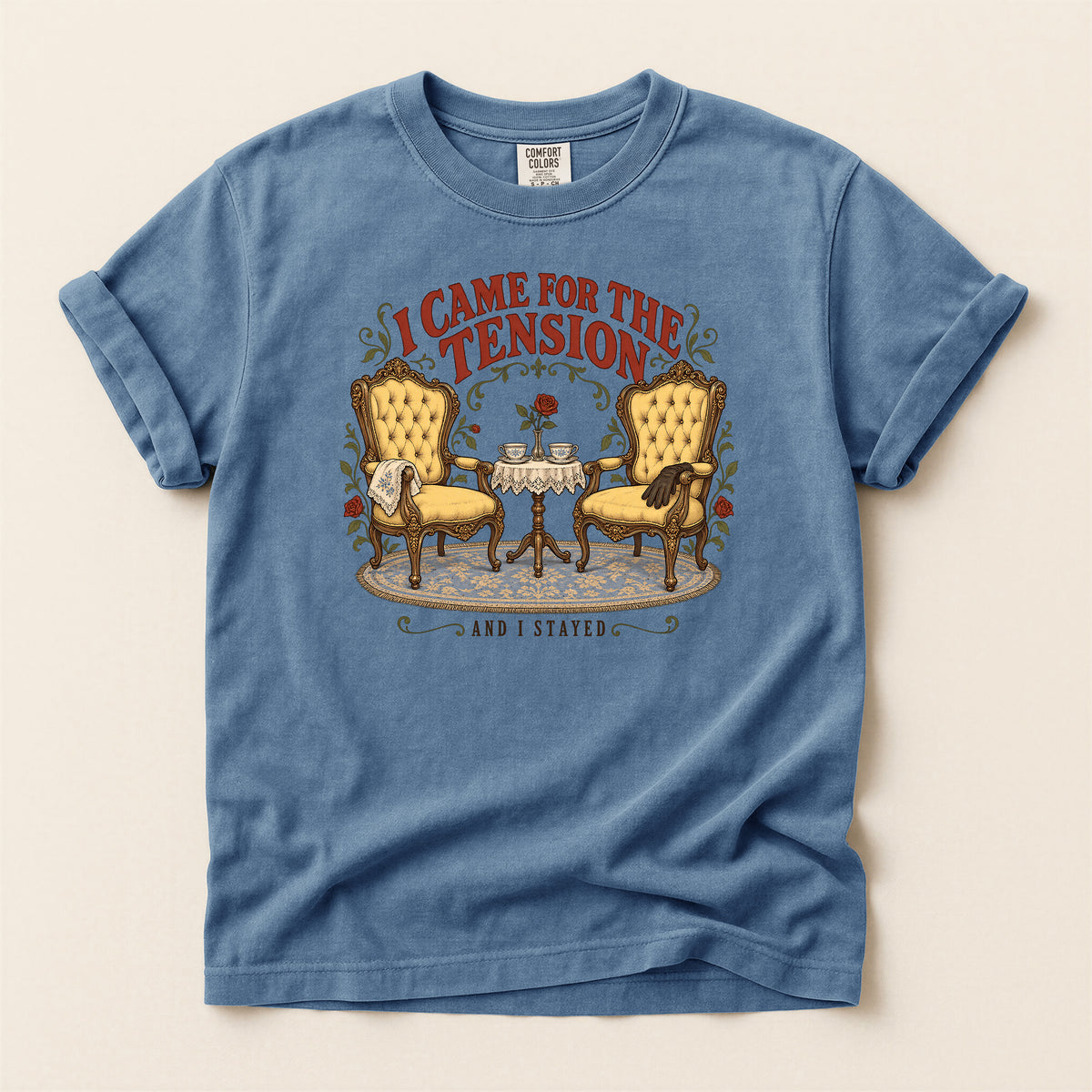 I Came for the Tension and I’m Staying T-Shirt
