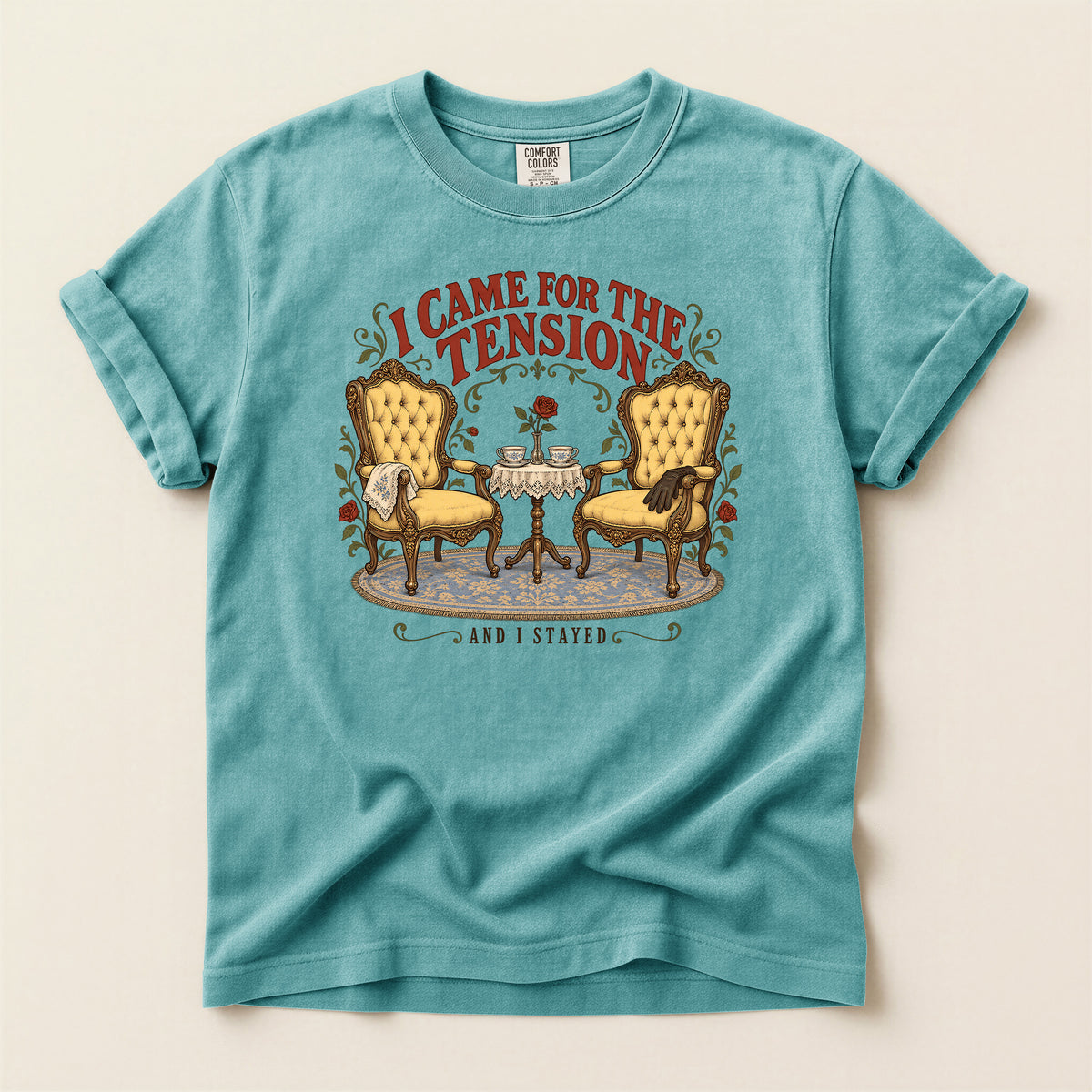 I Came for the Tension and I’m Staying T-Shirt