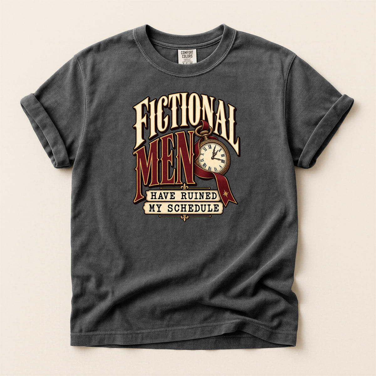 Fictional Men Have Ruined My Schedule Graphic T-Shirt