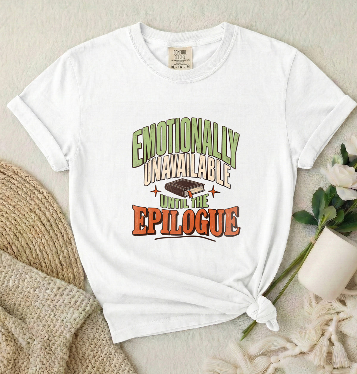 Emotionally Unavailable Epilogue Graphic T-Shirt