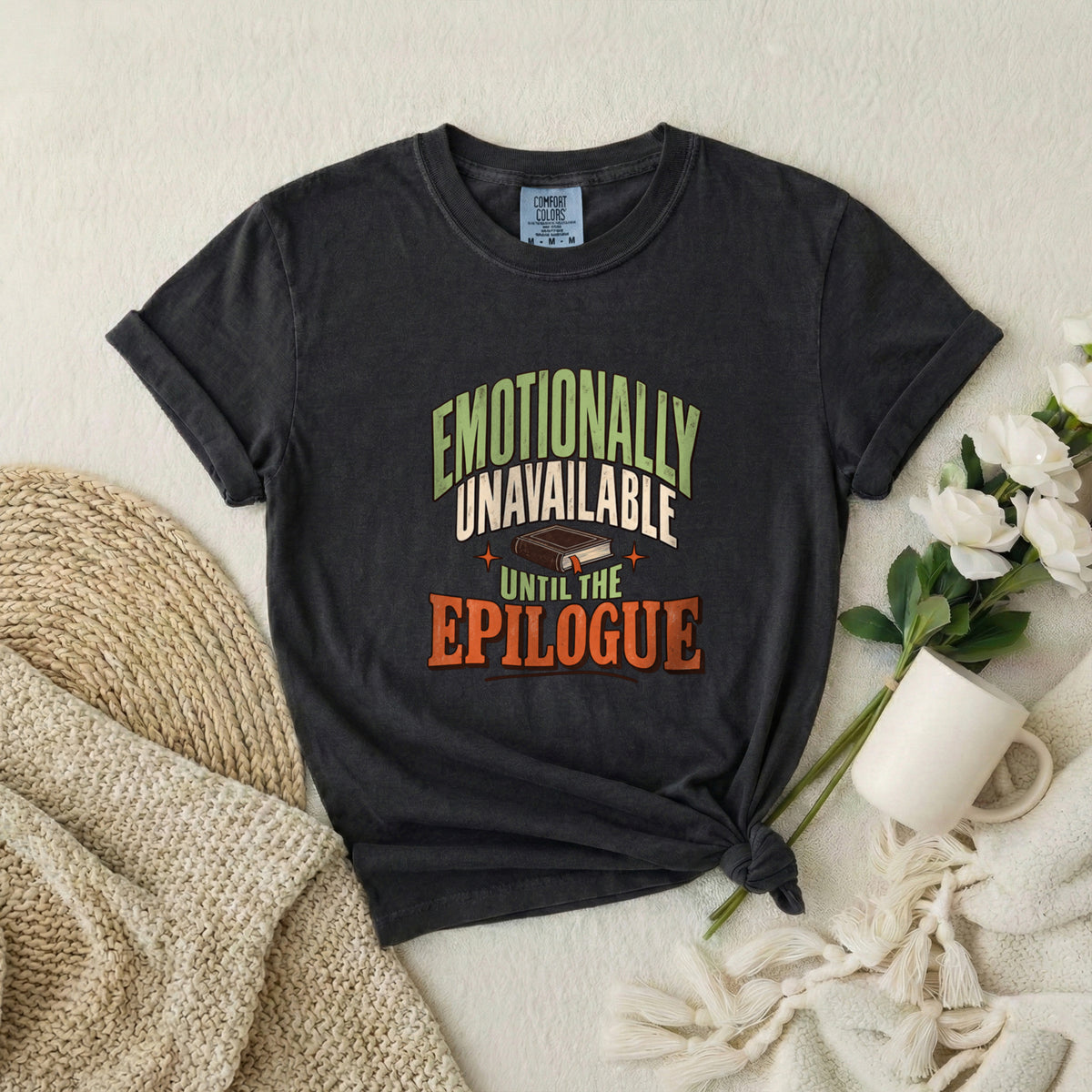 Emotionally Unavailable Epilogue Graphic T-Shirt