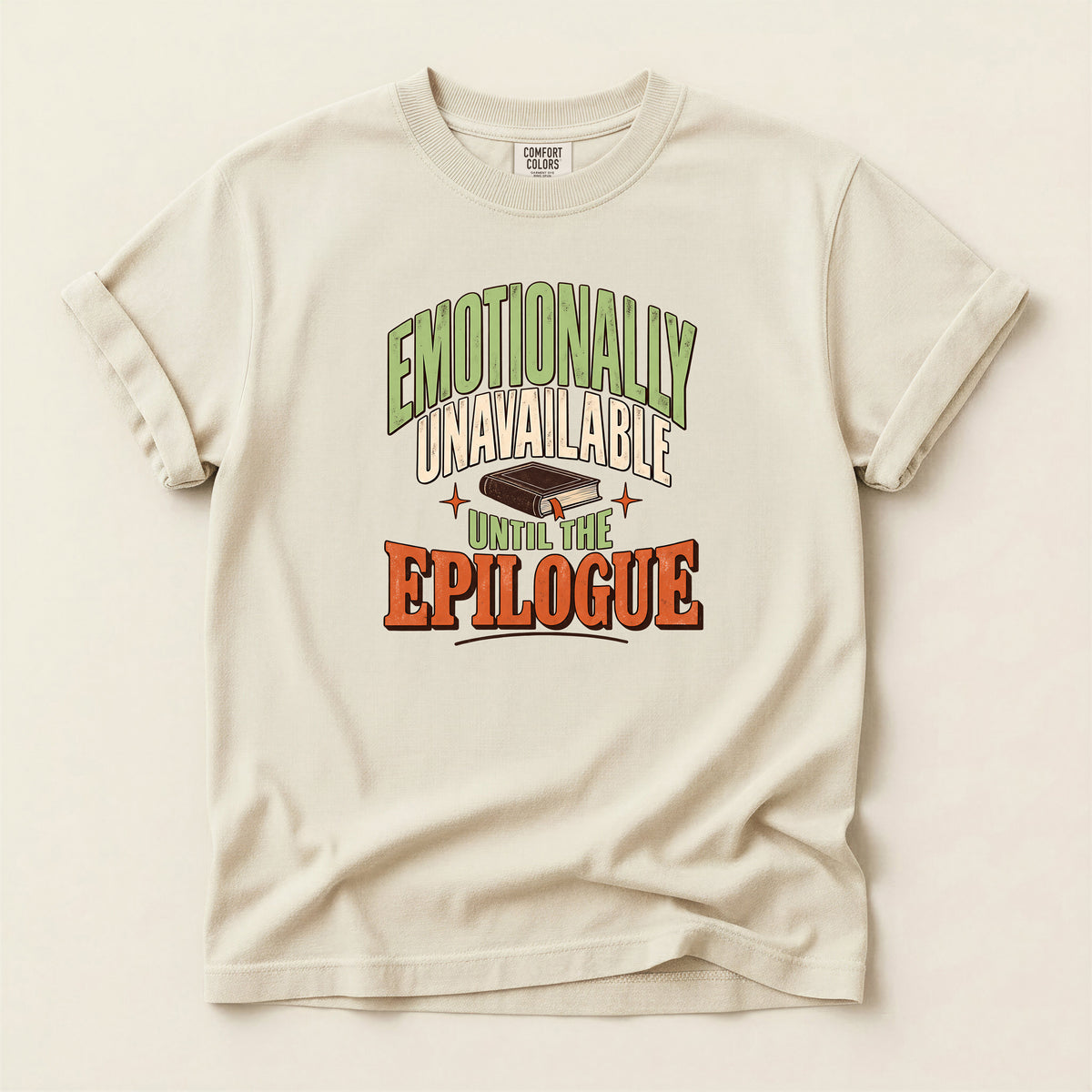 Emotionally Unavailable Epilogue Graphic T-Shirt