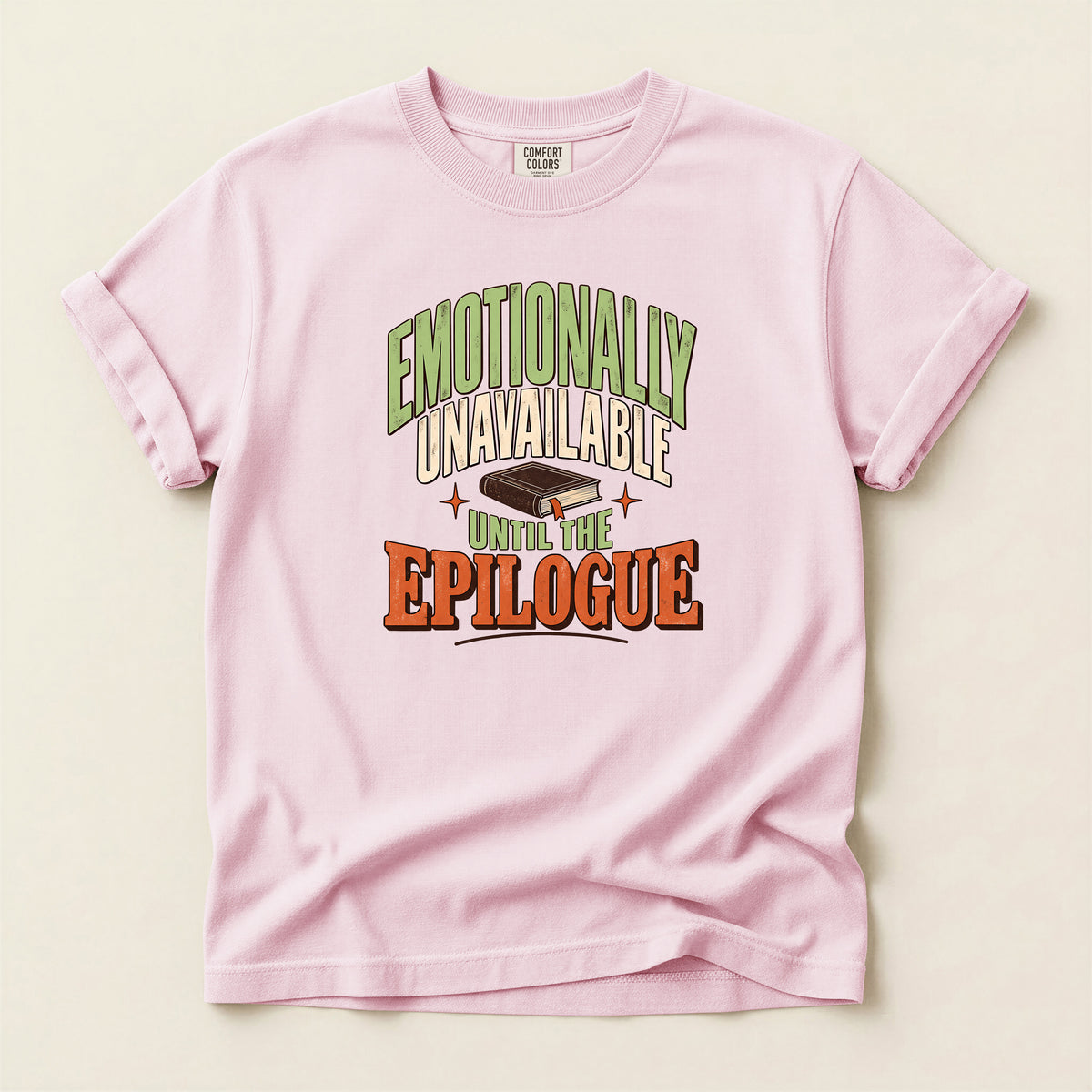 Emotionally Unavailable Epilogue Graphic T-Shirt
