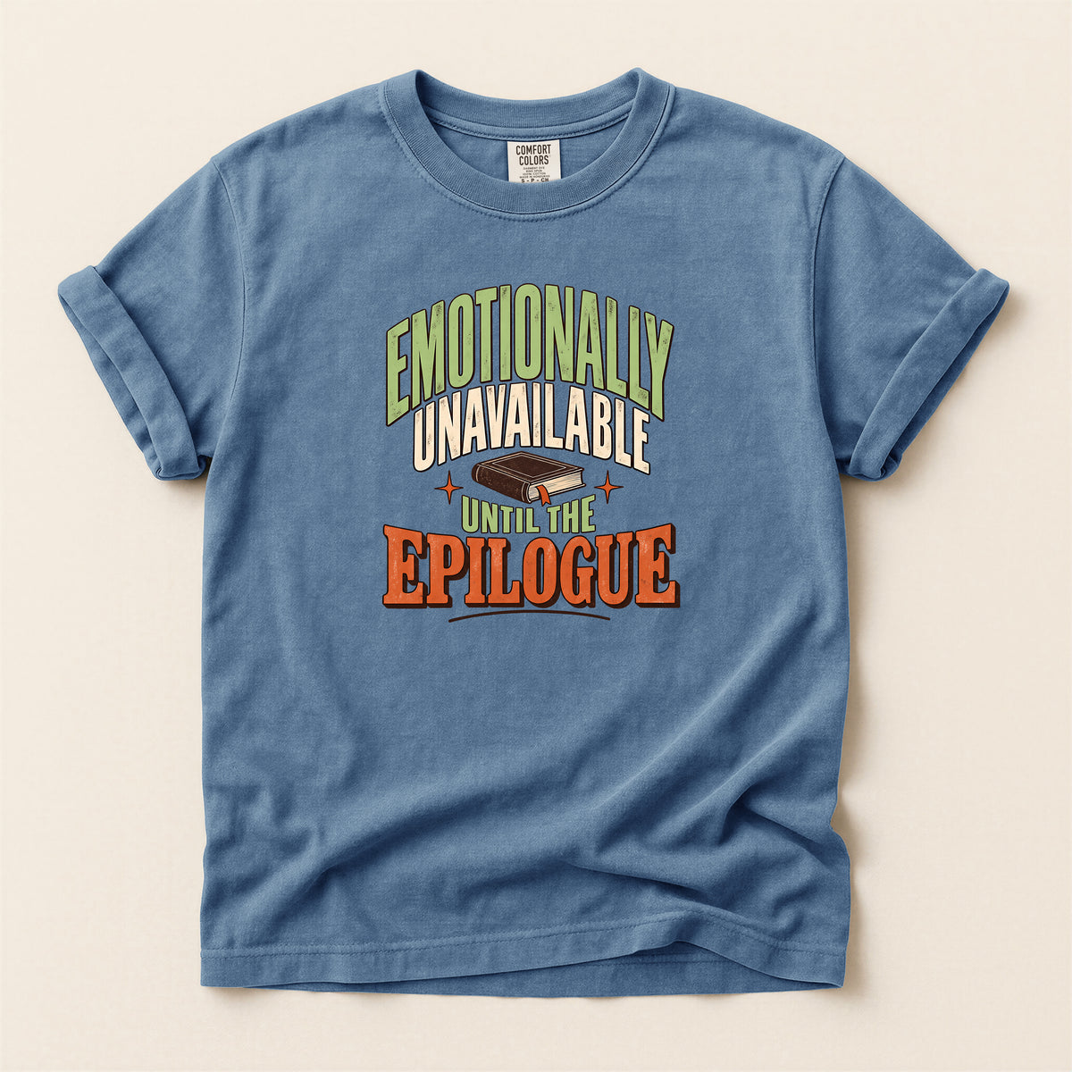 Emotionally Unavailable Epilogue Graphic T-Shirt
