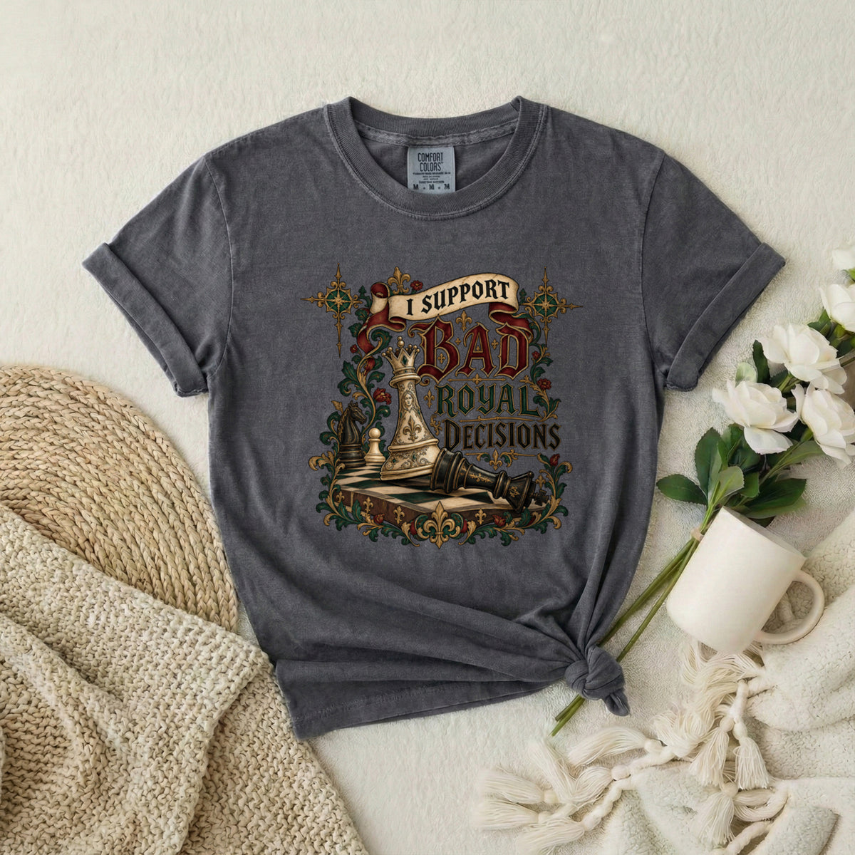 I Support Bad Royal Decisions Graphic T-Shirt