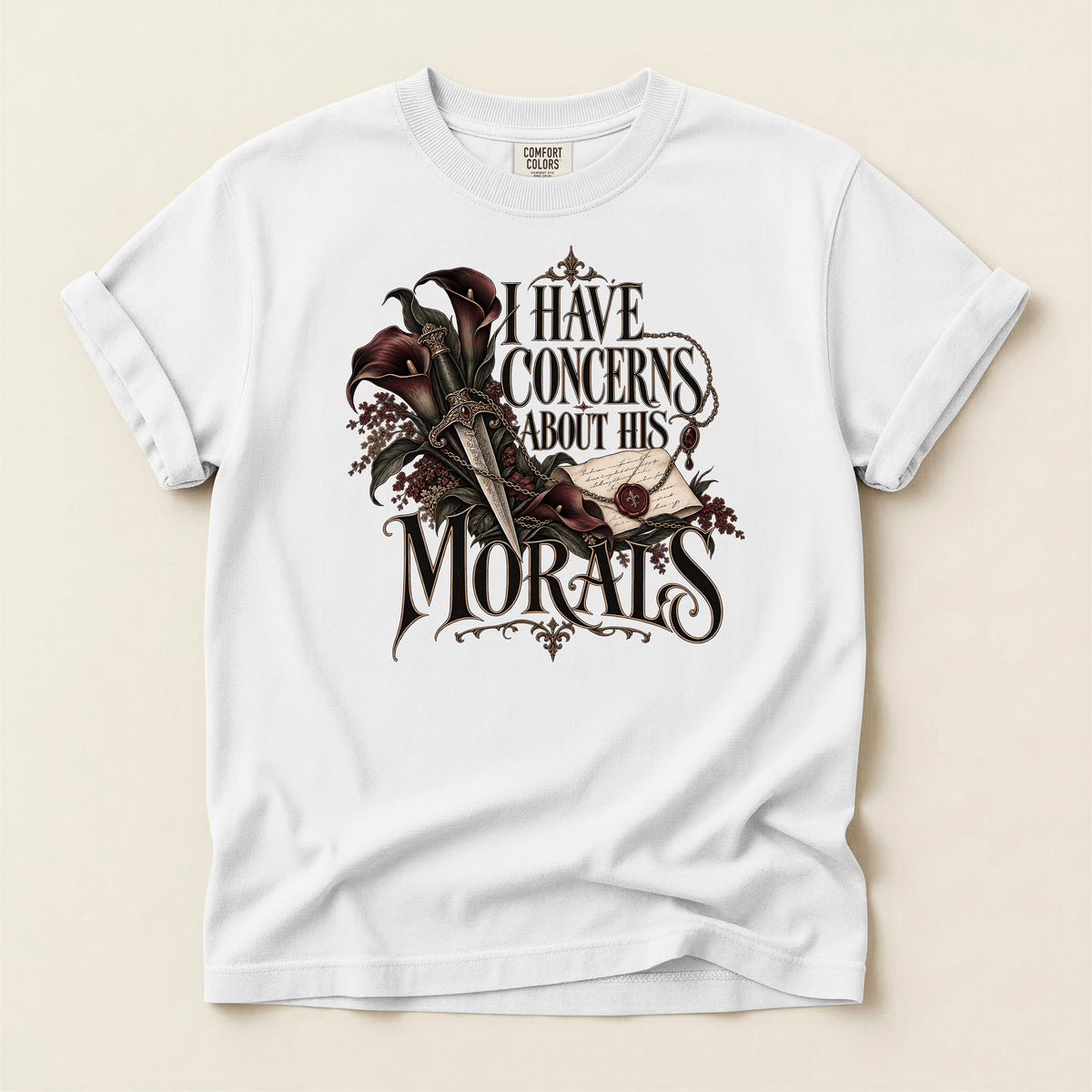 I Have Concerns About Your Morals Gothic T-Shirt
