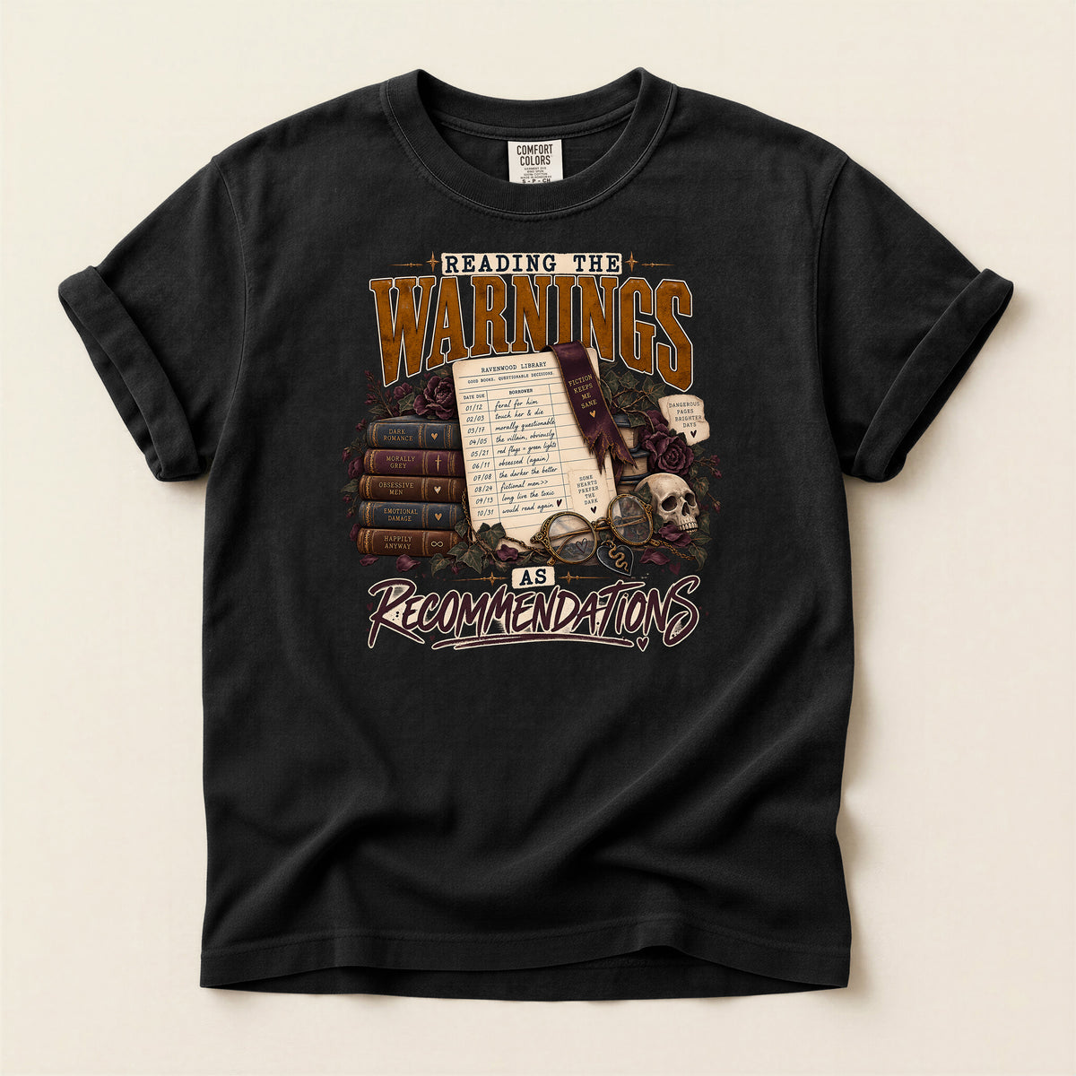 Reading the Warnings as Recommendations Book Lover T-Shirt