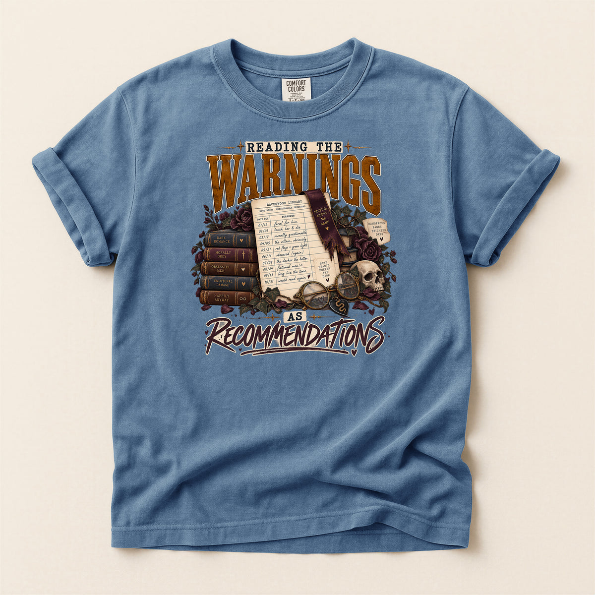 Reading the Warnings as Recommendations Book Lover T-Shirt