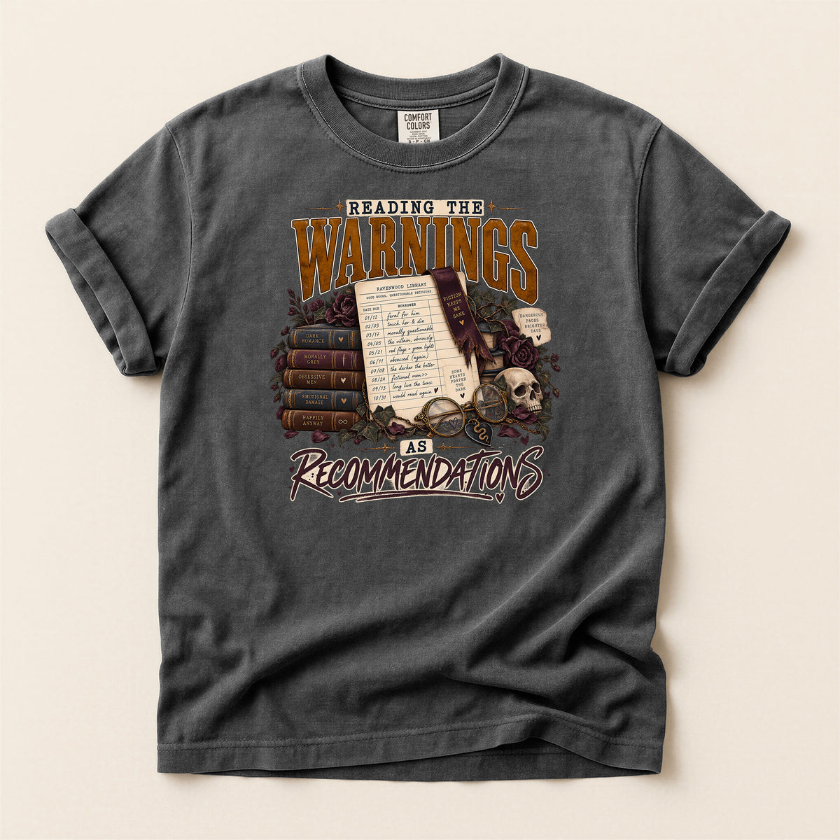 Reading the Warnings as Recommendations Book Lover T-Shirt