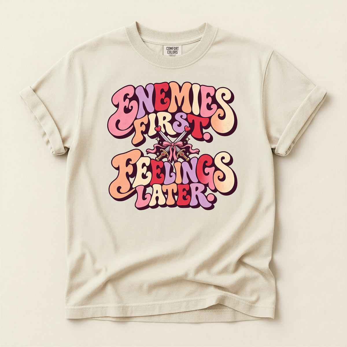 Enemies First, Feelings Later Graphic T-Shirt