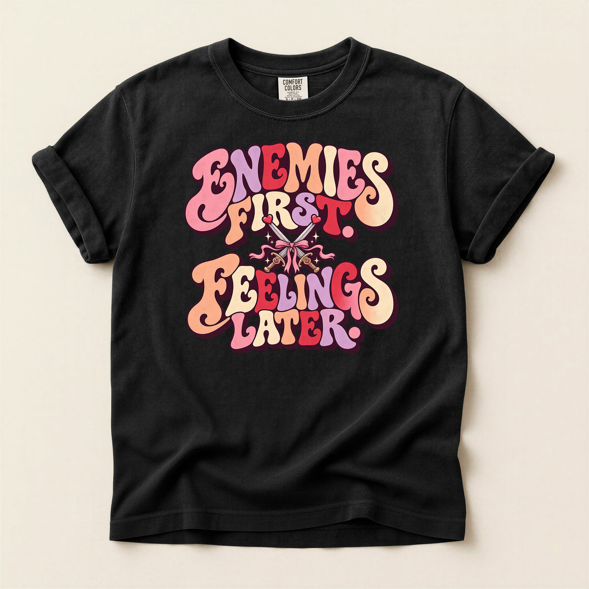 Enemies First, Feelings Later Graphic T-Shirt