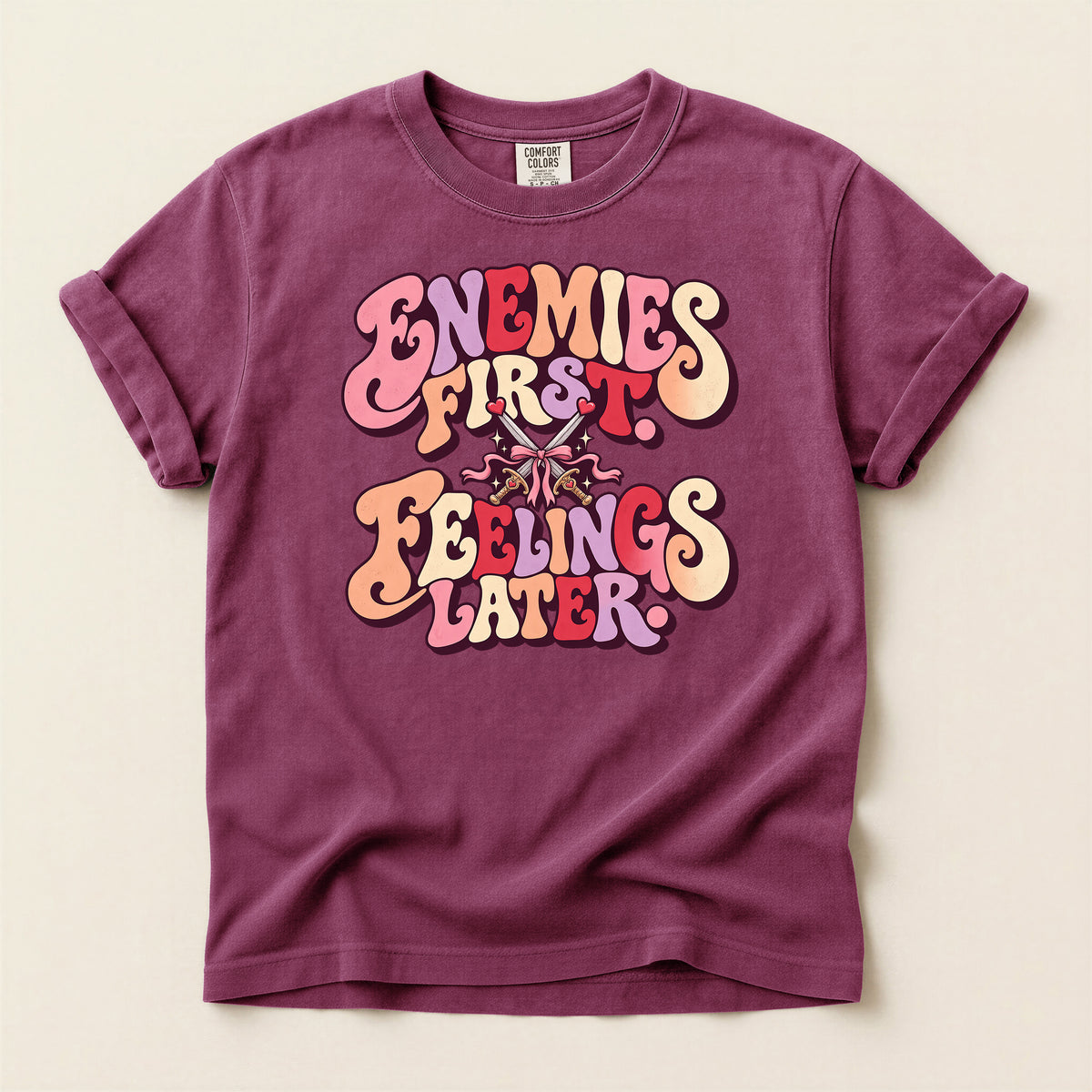 Enemies First, Feelings Later Graphic T-Shirt