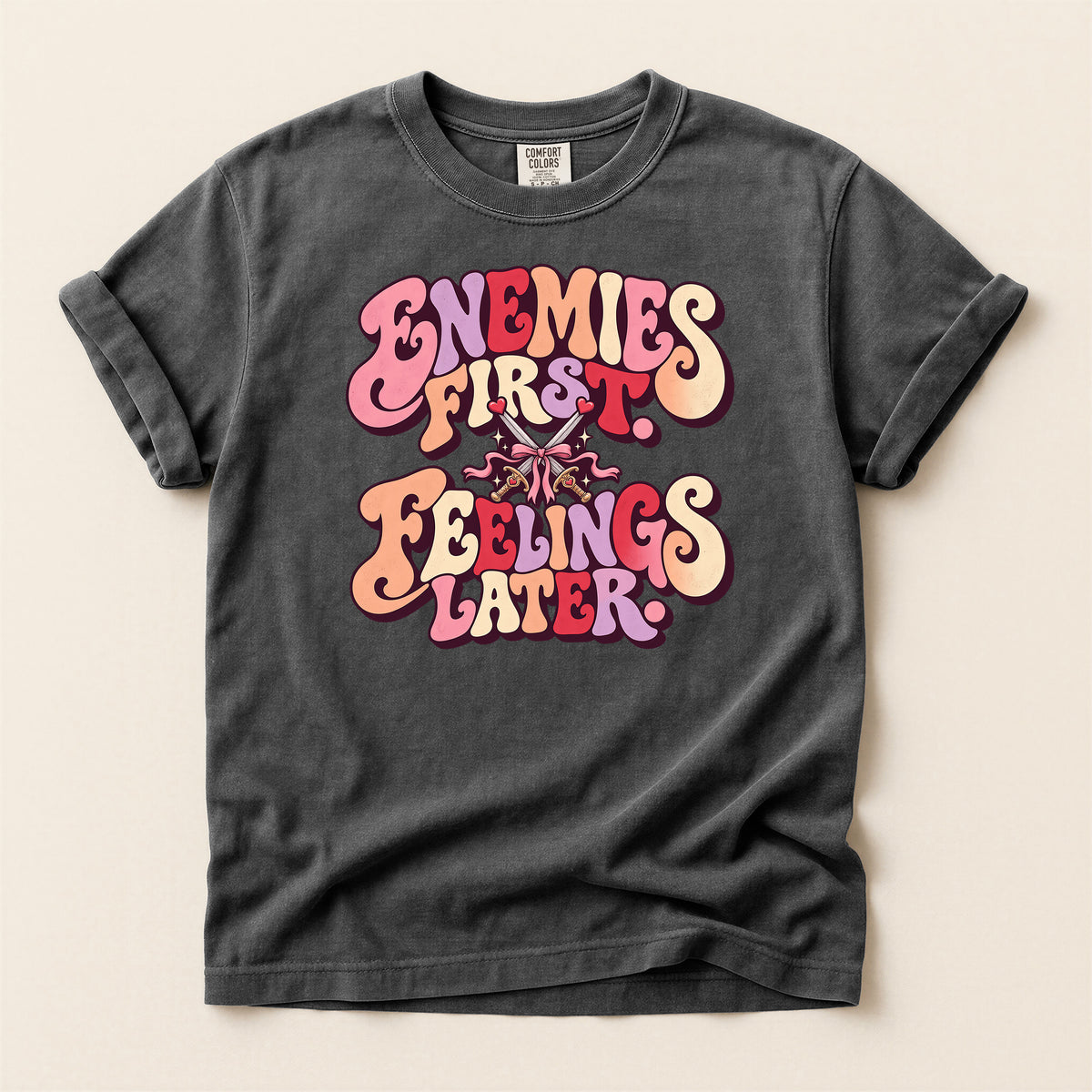 Enemies First, Feelings Later Graphic T-Shirt