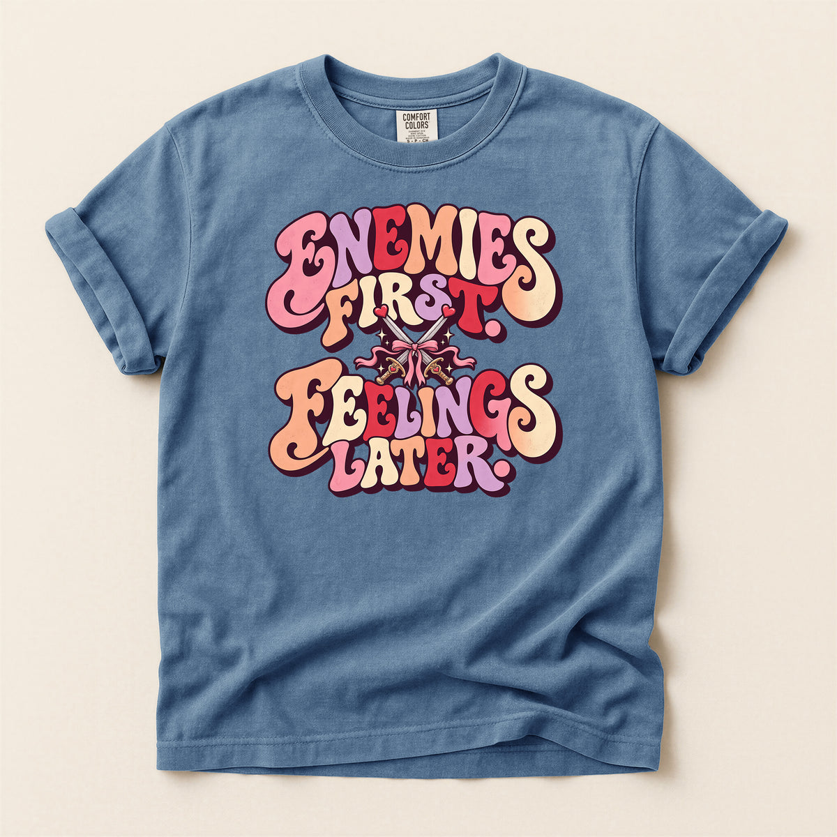 Enemies First, Feelings Later Graphic T-Shirt