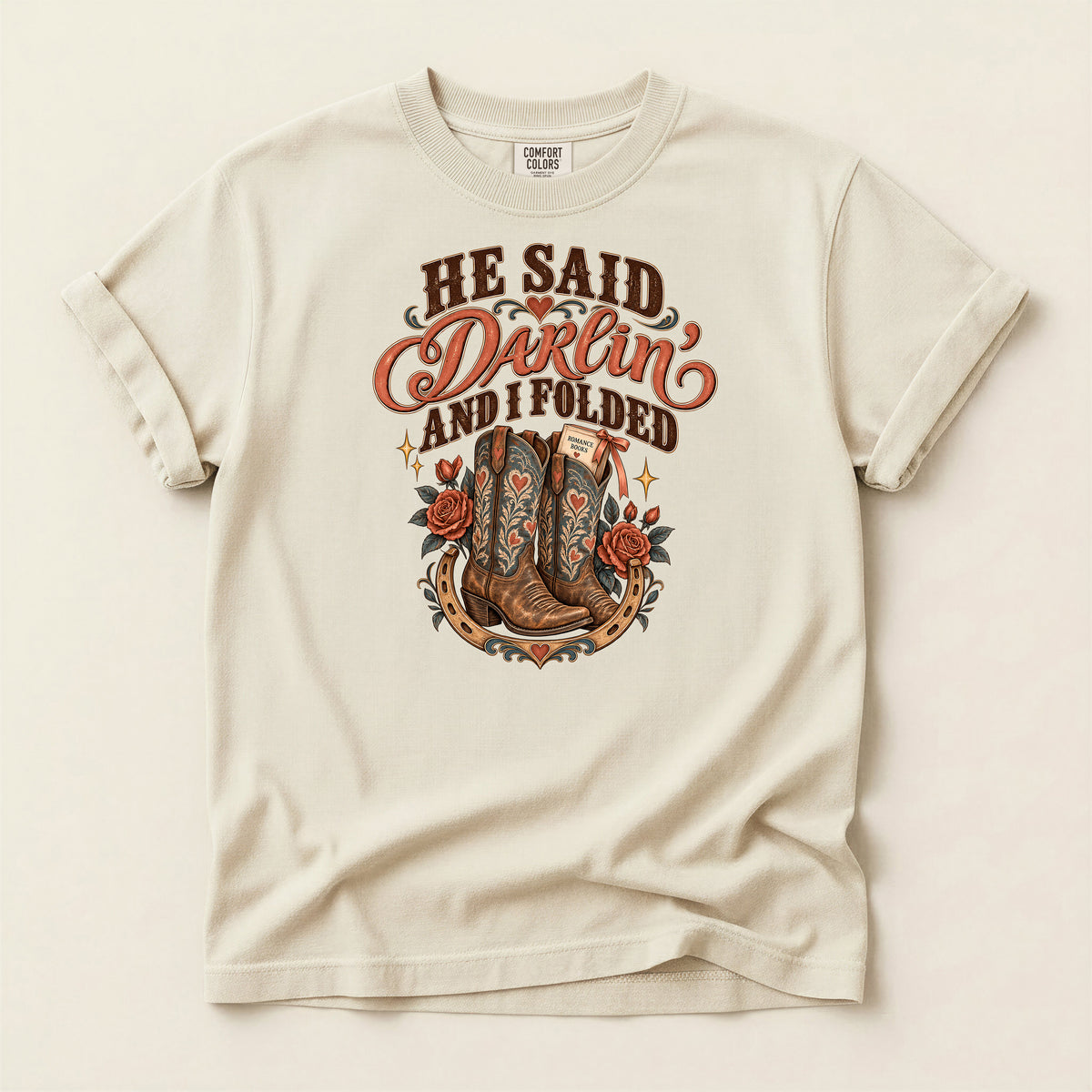 He Said Darwin and I Folded Cowboy Boots Western T-Shirt