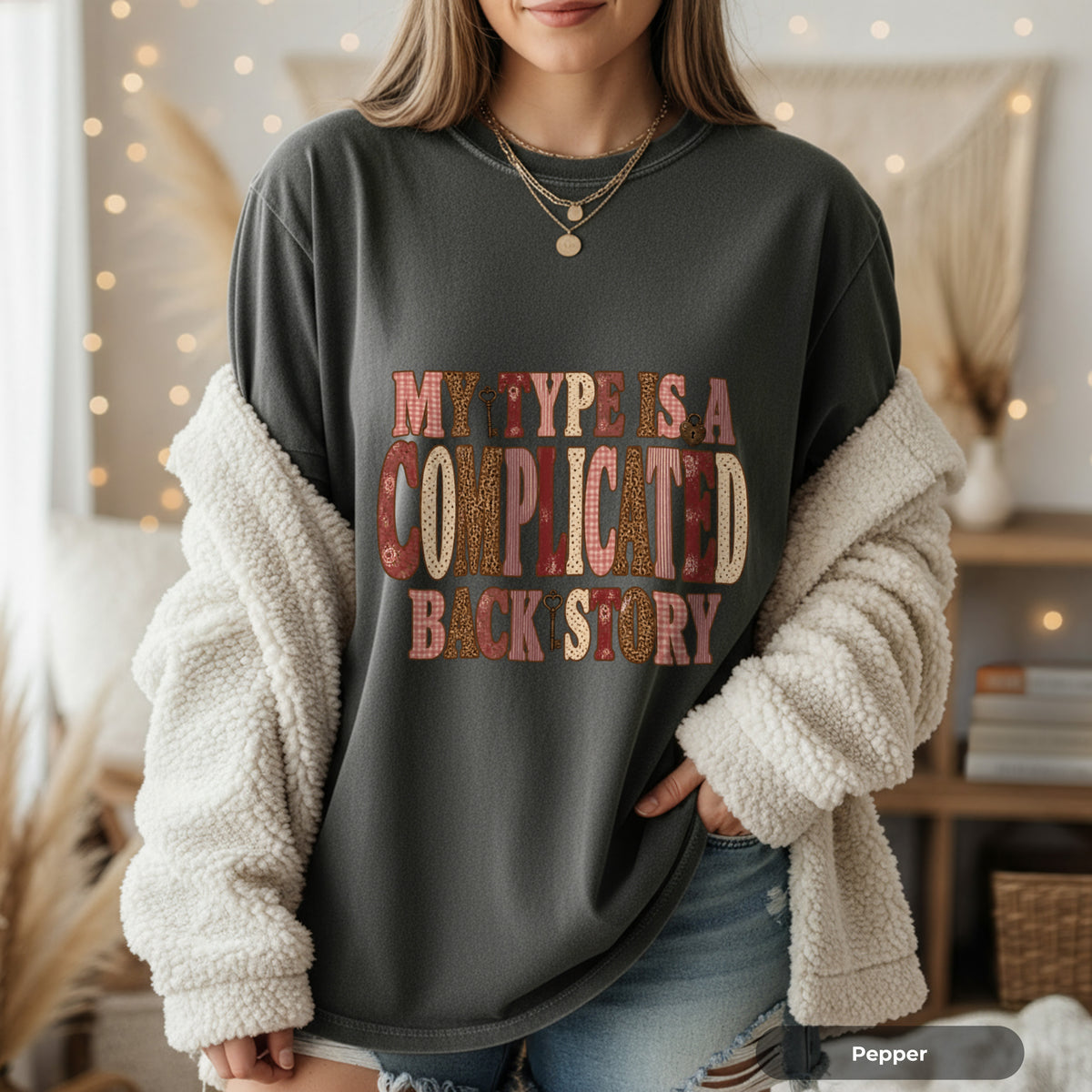 My Type Is A Complicated Backstory Graphic T-Shirt