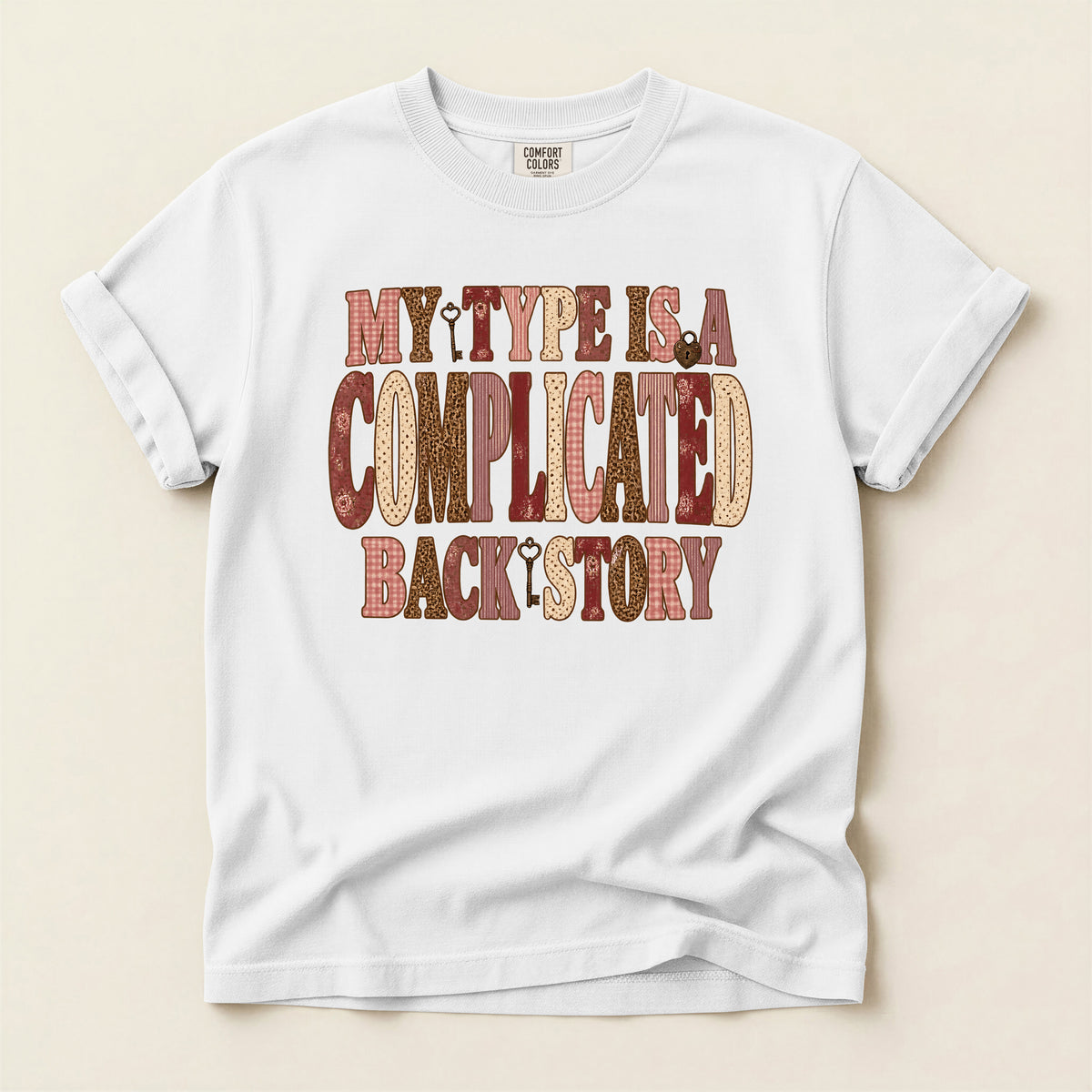 My Type Is A Complicated Backstory Graphic T-Shirt