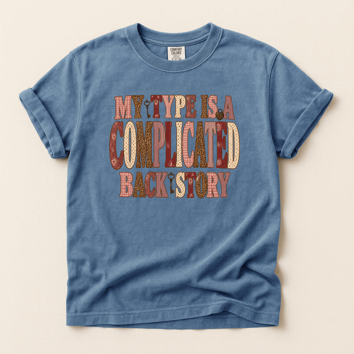My Type Is A Complicated Backstory Graphic T-Shirt