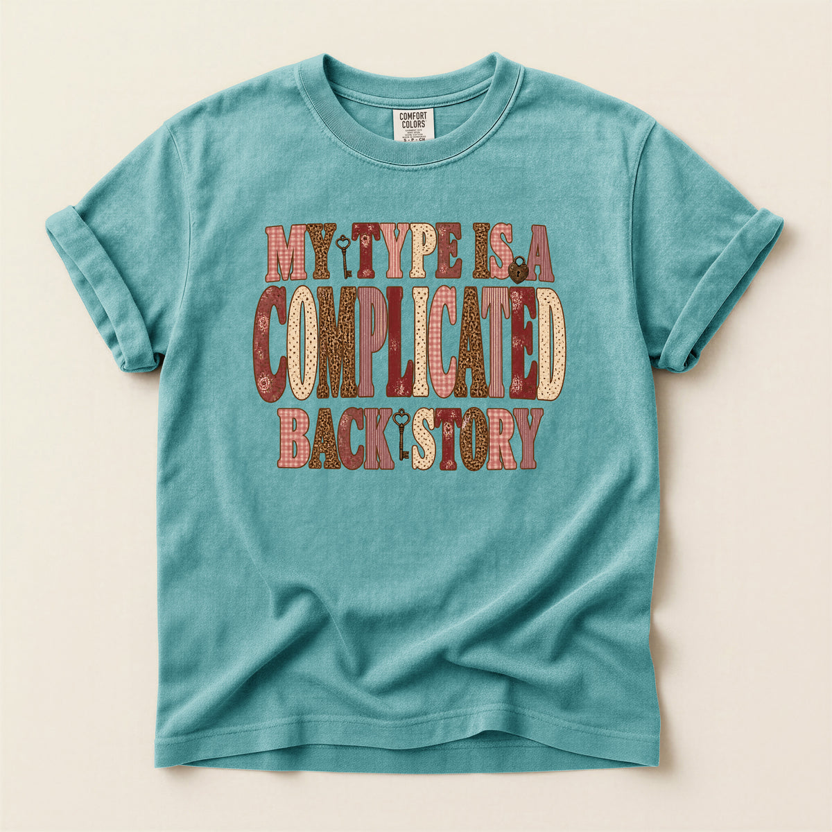 My Type Is A Complicated Backstory Graphic T-Shirt