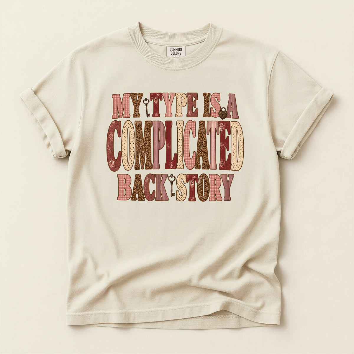 My Type Is A Complicated Backstory Graphic T-Shirt