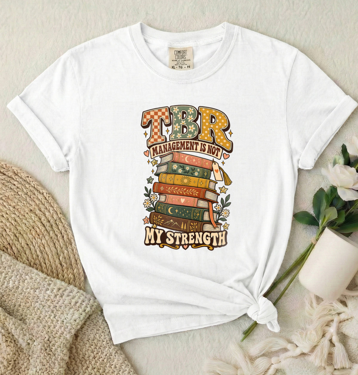 TBR Management Is Not My Strength Book Lover T-Shirt