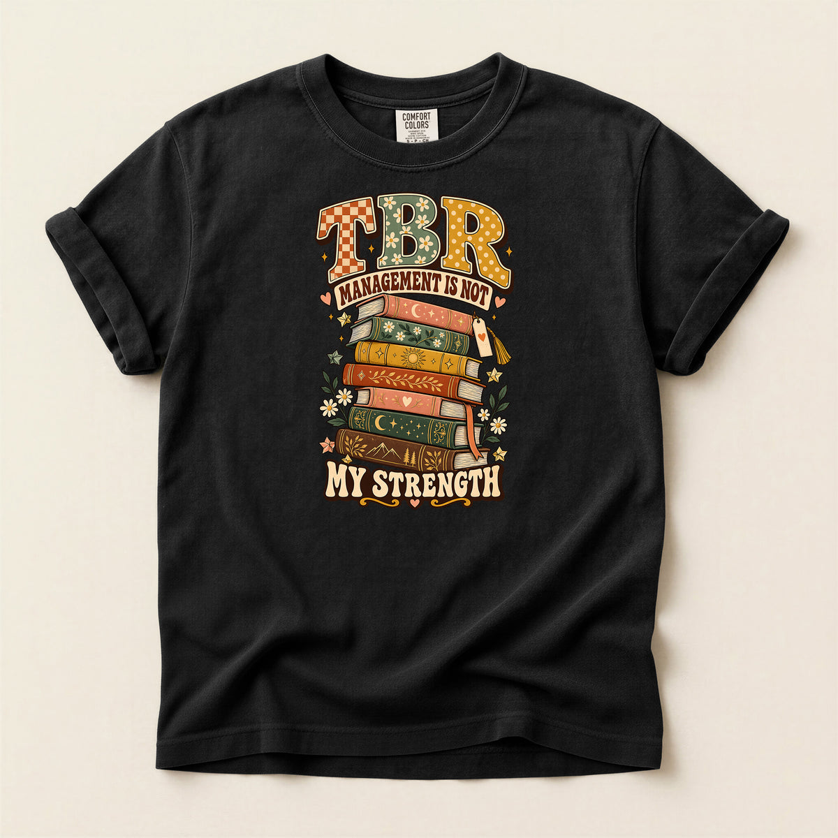 TBR Management Is Not My Strength Book Lover T-Shirt