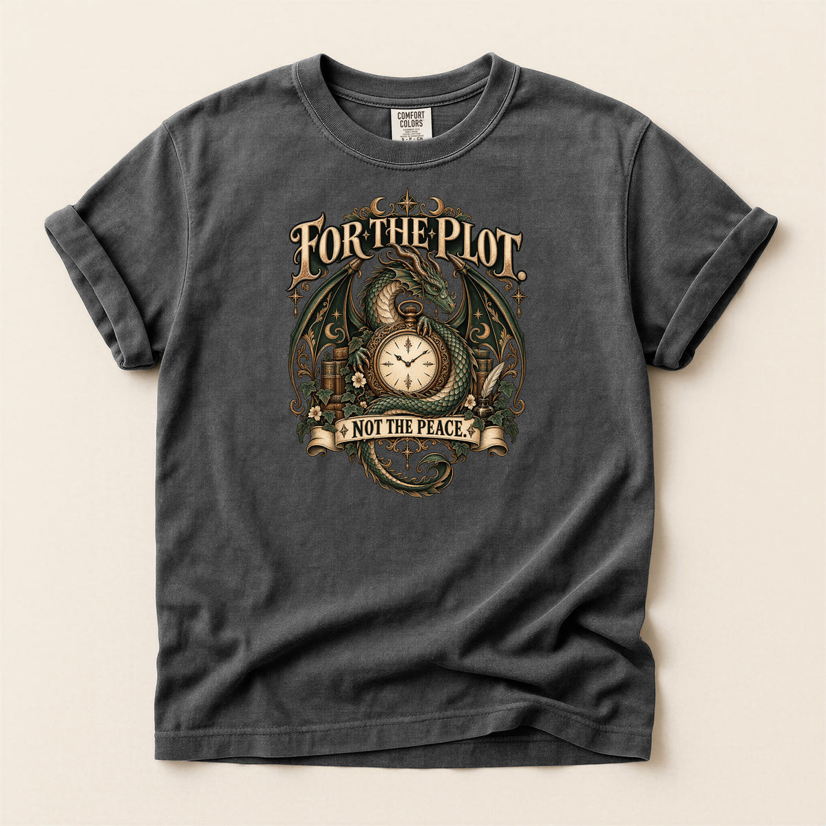 For the Plot Not the Peace Dragon Fantasy T-Shirt