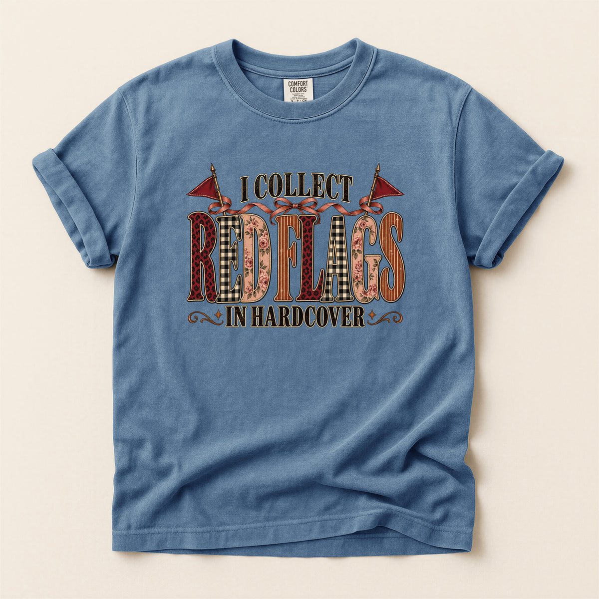 I Collect Red Flags in Hardcover Bookish T-Shirt